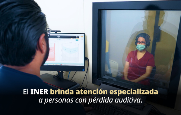 INER fortalece la atención especializada para el diagnóstico y tratamiento de la pérdida auditiva