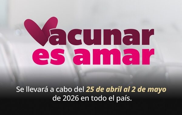 Secretaría de Salud realizará la Semana Nacional de Vacunación 2026 bajo el lema “Vacunar es amar”