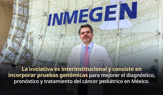 Inmegen impulsa IMOP, iniciativa genómica para transformar la atención del cáncer infantil