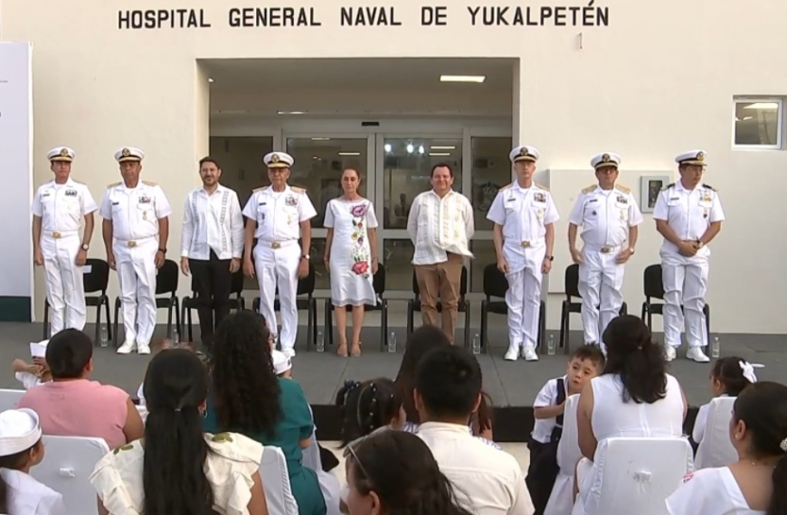 En Progreso, Yucatán, Presidenta Claudia Sheinbaum inaugura Hospital General Naval de Yukaltepén en beneficio de 12 mil derechohabientes