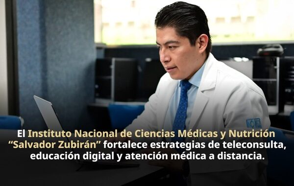 Telemedicina y salud digital amplían el acceso a atención especializada en el INCMNSZ