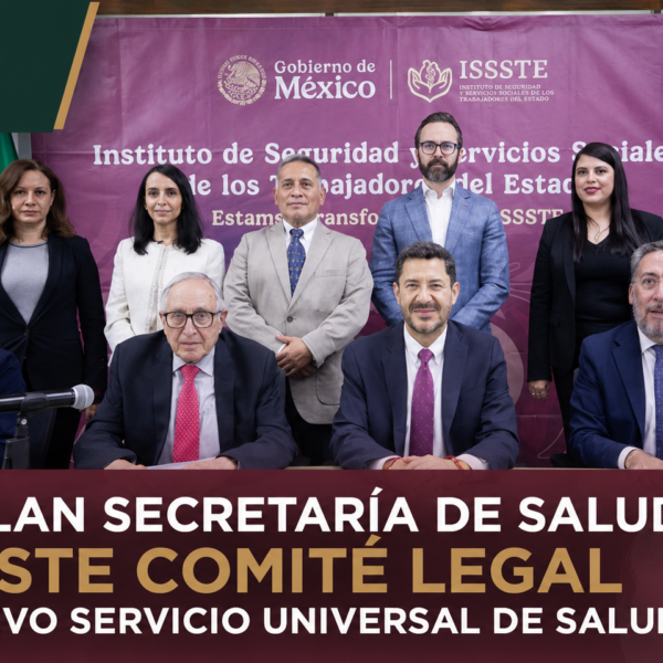 Instalan Secretaría de Salud e ISSSTE Comité Legal del nuevo Servicio Universal de Salud