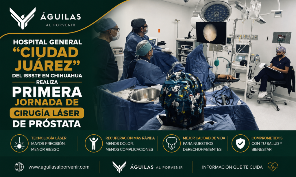 Hospital General “Ciudad Juárez” del ISSSTE en Chihuahua realiza primera jornada de cirugía láser de próstata