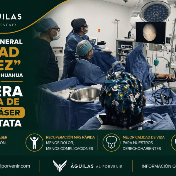 Hospital General “Ciudad Juárez” del ISSSTE en Chihuahua realiza primera jornada de cirugía láser de próstata