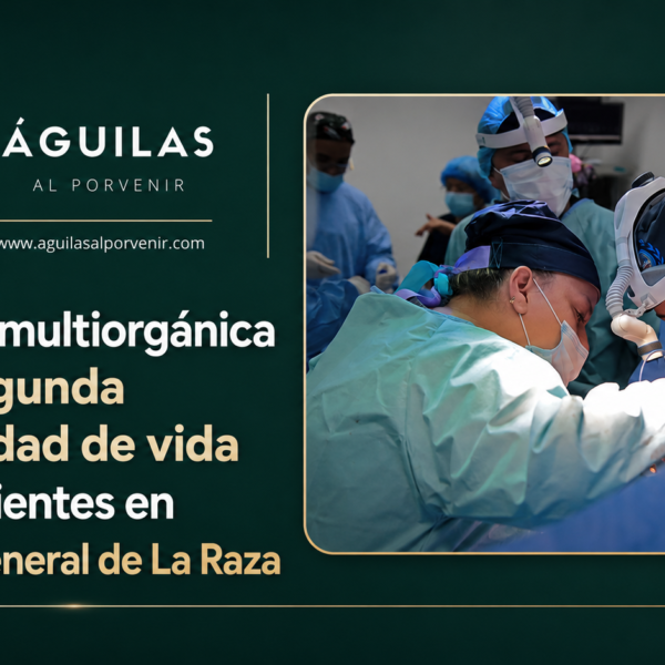 Donación multiorgánica brinda segunda oportunidad de vida a tres pacientes en Hospital General de La Raza