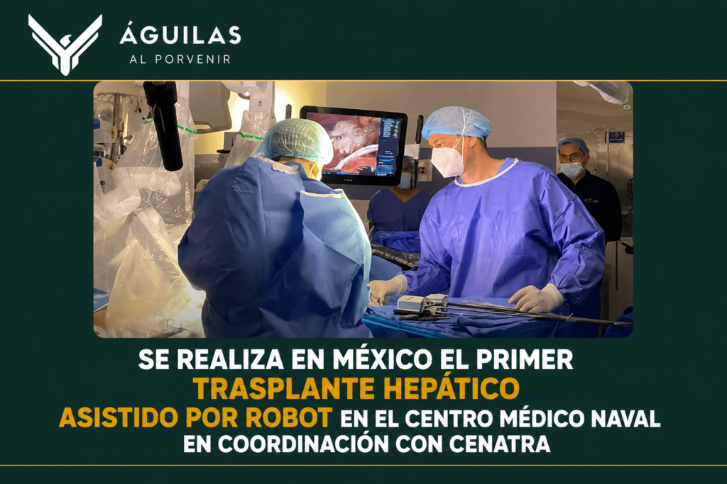 Se realiza en México el primer trasplante hepático asistido por robot en el Centro Médico Naval en coordinación con CENATRA