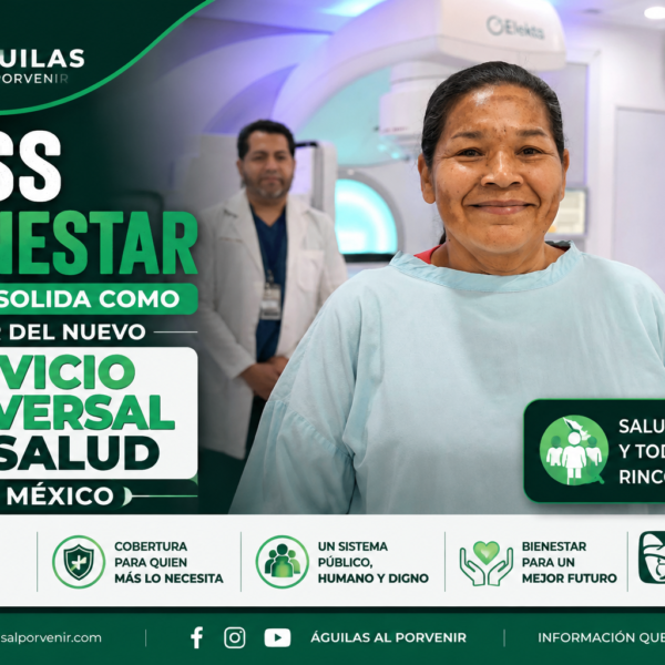 IMSS Bienestar se consolida como pilar del nuevo Servicio Universal de Salud en México