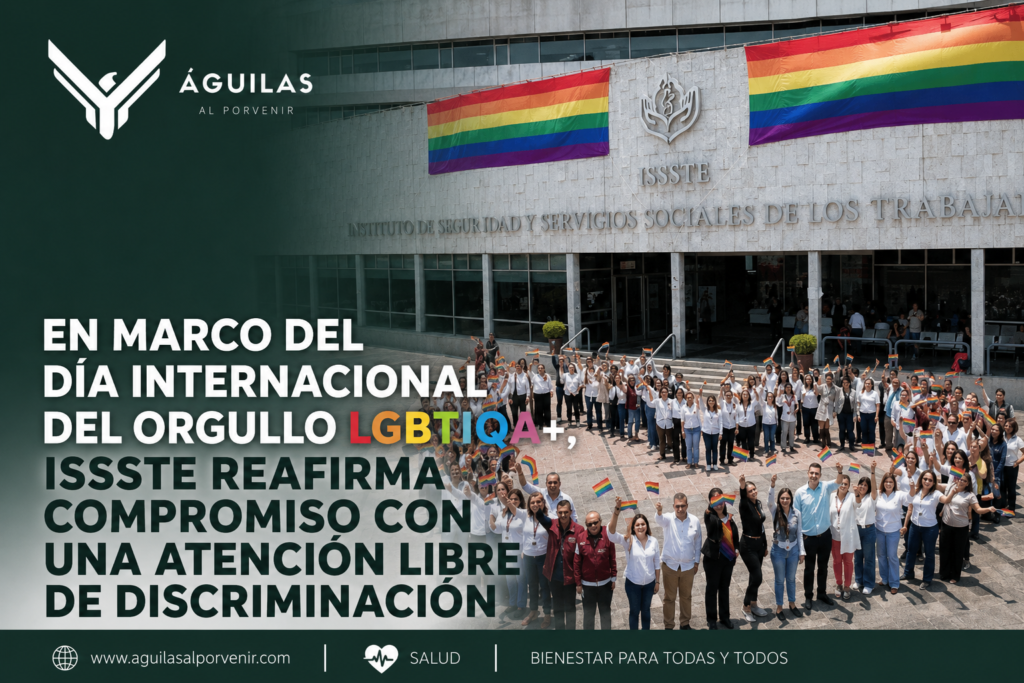 En marco del Día Internacional del Orgullo LGBTIQA+, ISSSTE reafirma compromiso con una atención libre de discriminación