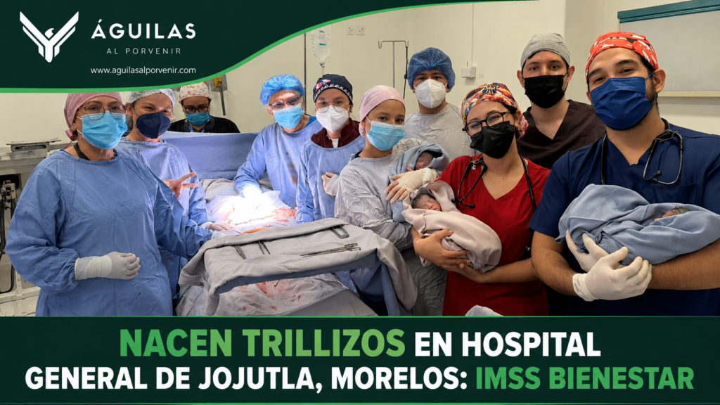 Nacen trillizos en Hospital General de Jojutla, Morelos: IMSS Bienestar