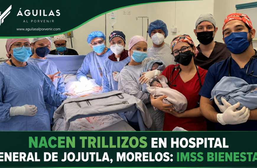 Nacen trillizos en Hospital General de Jojutla, Morelos: IMSS Bienestar
