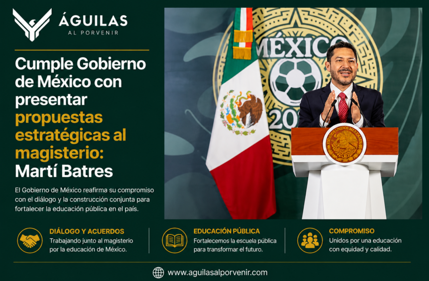 Cumple Gobierno de México con presentar propuestas estratégicas al magisterio: Martí Batres