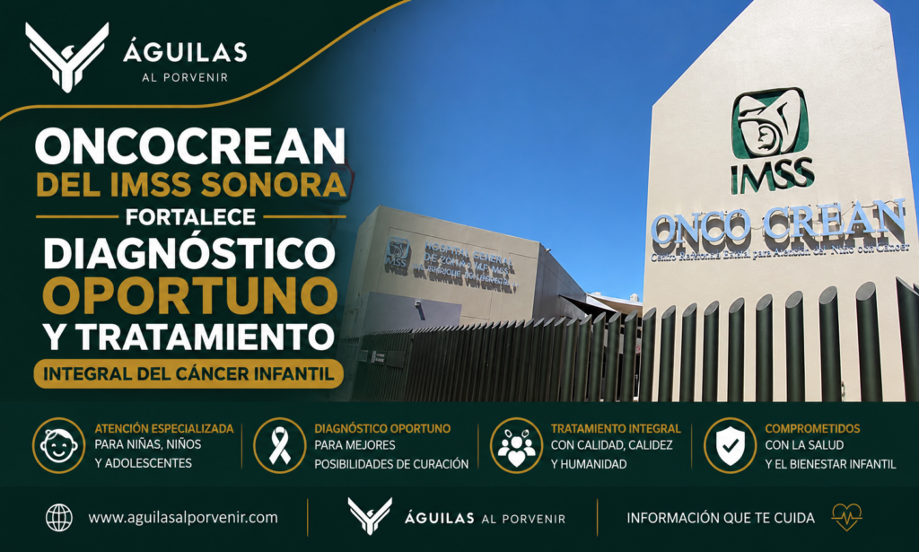 OncoCREAN del IMSS Sonora fortalece diagnóstico oportuno y tratamiento integral del cáncer infantil