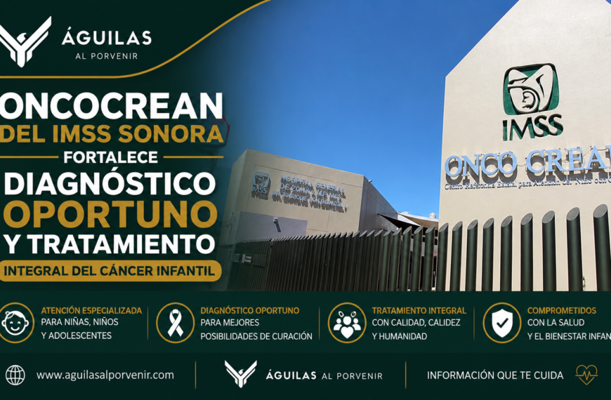 OncoCREAN del IMSS Sonora fortalece diagnóstico oportuno y tratamiento integral del cáncer infantil