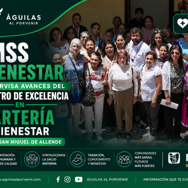 IMSS Bienestar supervisa avances del Centro de Excelencia en Partería y Bienestar de San Miguel de Allende