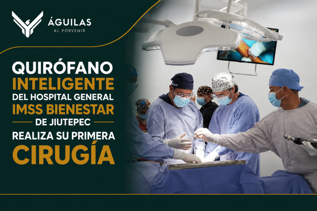 Quirófano inteligente del Hospital General IMSS Bienestar de Jiutepec realiza su primera cirugía