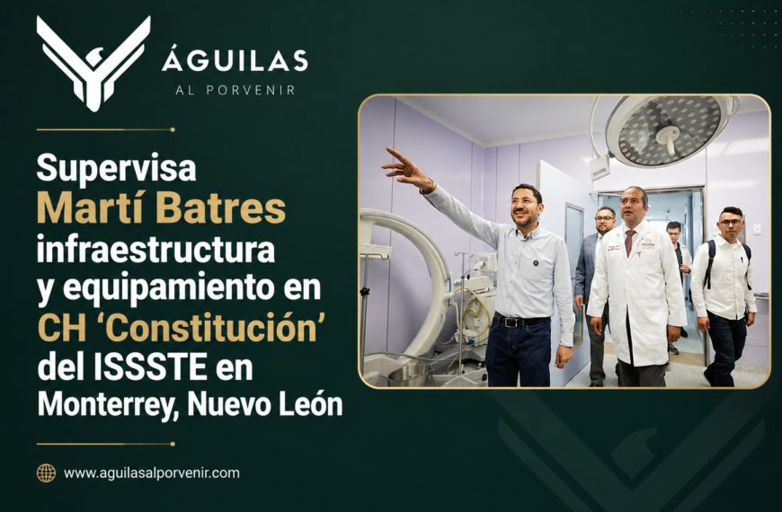 Supervisa Martí Batres infraestructura y equipamiento en CH “Constitución” del ISSSTE en Monterrey, Nuevo León