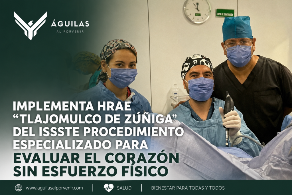 Implementa HRAE “Tlajomulco de Zúñiga” del ISSSTE procedimiento especializado para evaluar el corazón sin esfuerzo físico