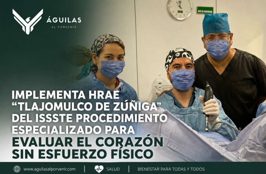 Implementa HRAE “Tlajomulco de Zúñiga” del ISSSTE procedimiento especializado para evaluar el corazón sin esfuerzo físico
