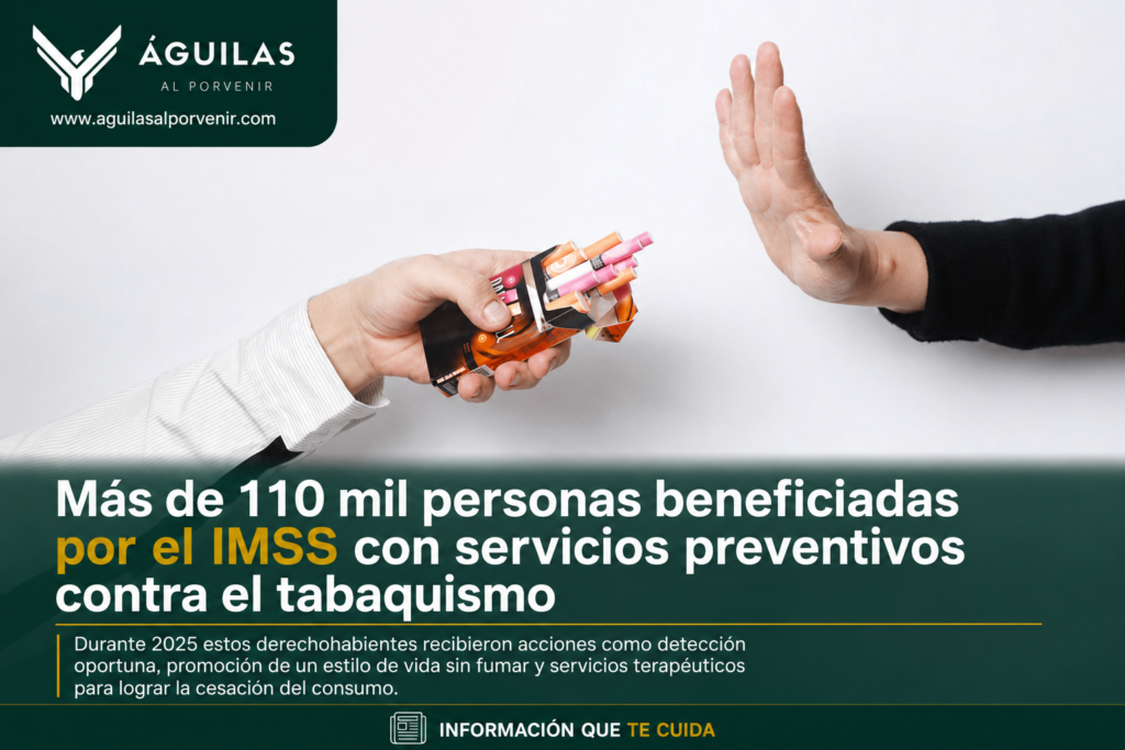 Más de 110 mil personas beneficiadas por el IMSS con servicios preventivos contra el tabaquismo