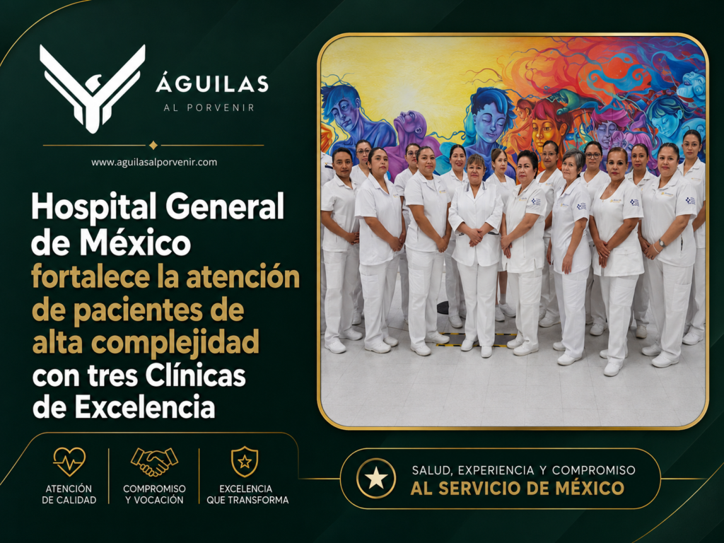 Hospital General de México fortalece la atención de pacientes de alta complejidad con tres Clínicas de Excelencia