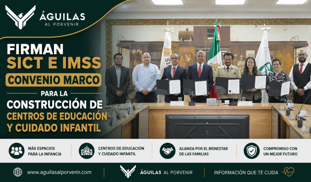 Firman SICT e IMSS convenio marco para la construcción de Centros de Educación y Cuidado Infantil