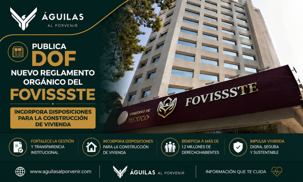 Publica DOF nuevo Reglamento Orgánico del FOVISSSTE; incorpora disposiciones para la construcción de vivienda
