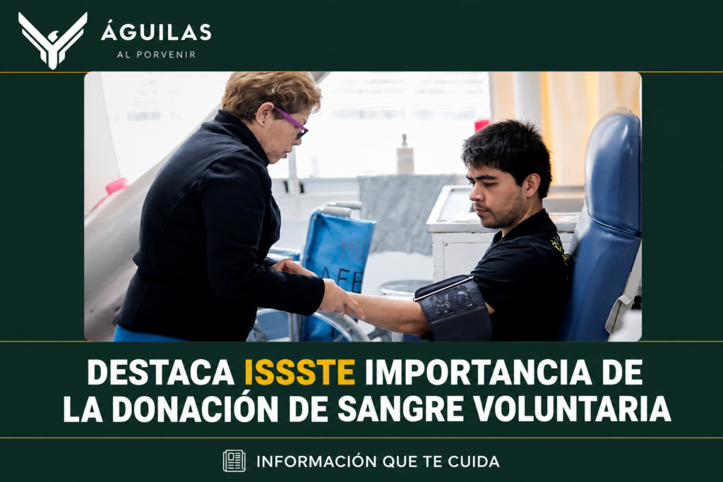 Destaca ISSSTE importancia de la donación de sangre voluntaria para la atención inmediata de pacientes
