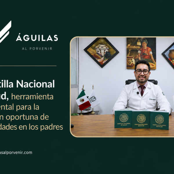 La Cartilla Nacional de Salud, herramienta fundamental para la detección oportuna de enfermedades en los padres