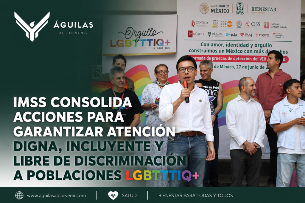 IMSS consolida acciones para garantizar atención digna, incluyente y libre de discriminación a poblaciones LGBTTTIQ+