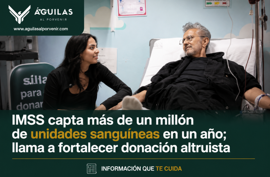 IMSS capta más de un millón de unidades sanguíneas en un año; llama a fortalecer donación altruista