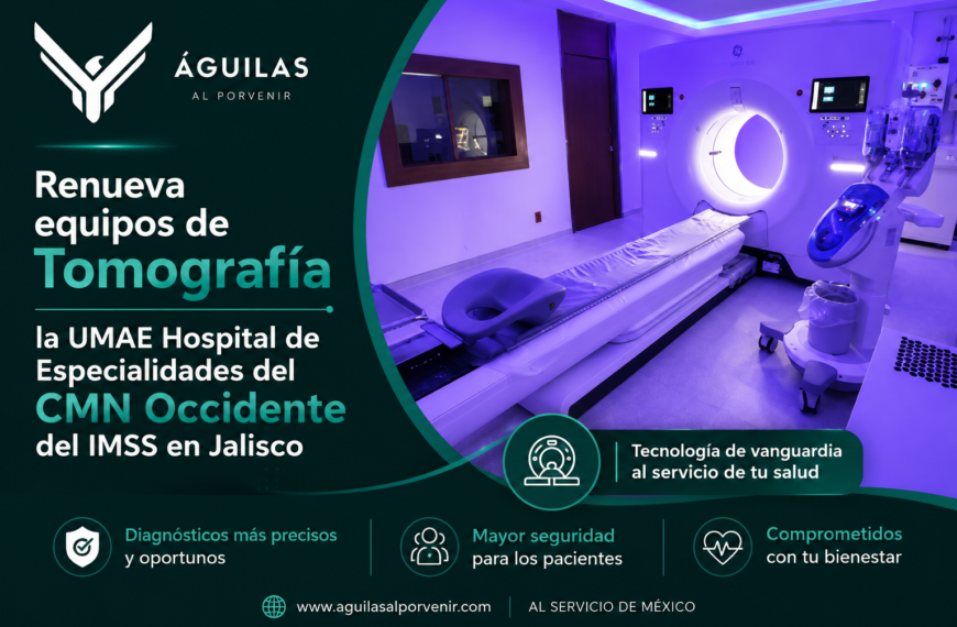 Renueva equipos de Tomografía la UMAE Hospital de Especialidades del CMN Occidente del IMSS en Jalisco