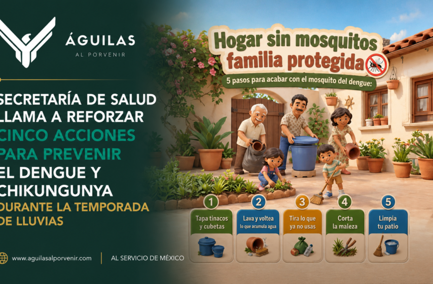 Secretaría de Salud llama a reforzar cinco acciones para prevenir el dengue y chikungunya durante la temporada de lluvias