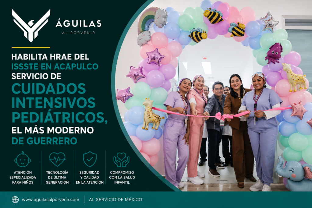 Habilita HRAE del ISSSTE en Acapulco servicio de cuidados intensivos pediátricos, el más moderno de Guerrero