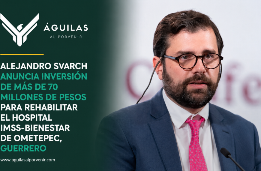 Alejandro Svarch anuncia inversión de más de 70 millones de pesos para rehabilitar el Hospital IMSS-Bienestar de Ometepec, Guerrero