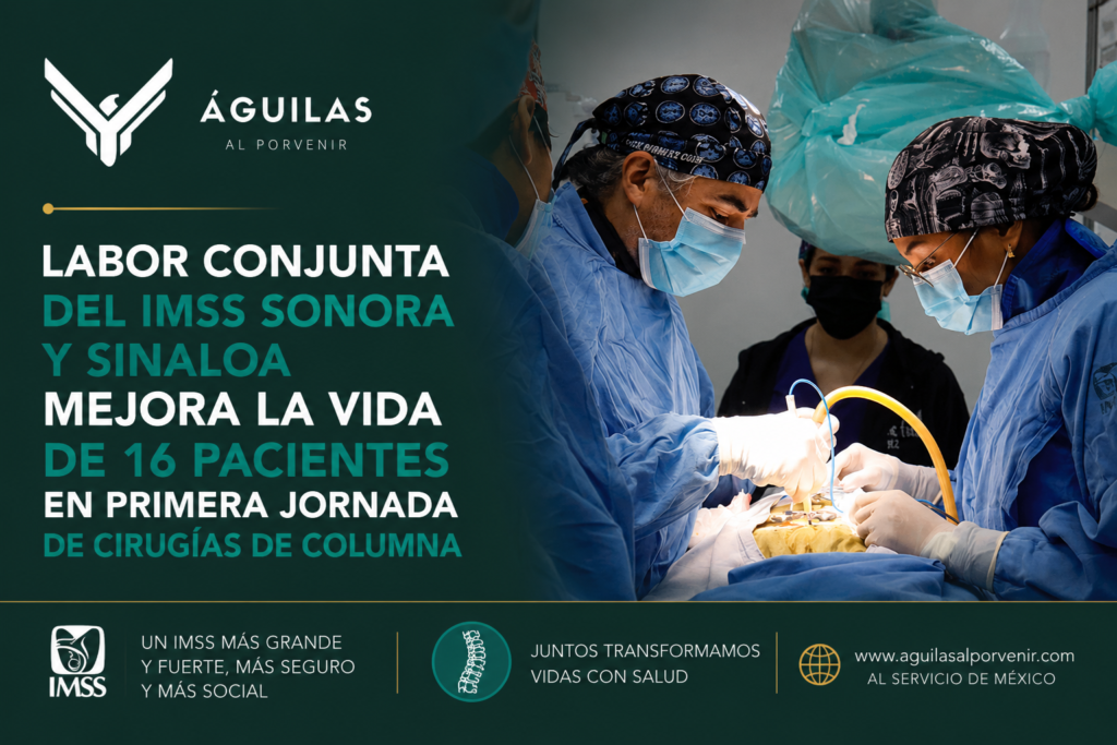 Labor conjunta del IMSS Sonora y Sinaloa mejora la vida de 16 pacientes en primera Jornada de Cirugías de Columna