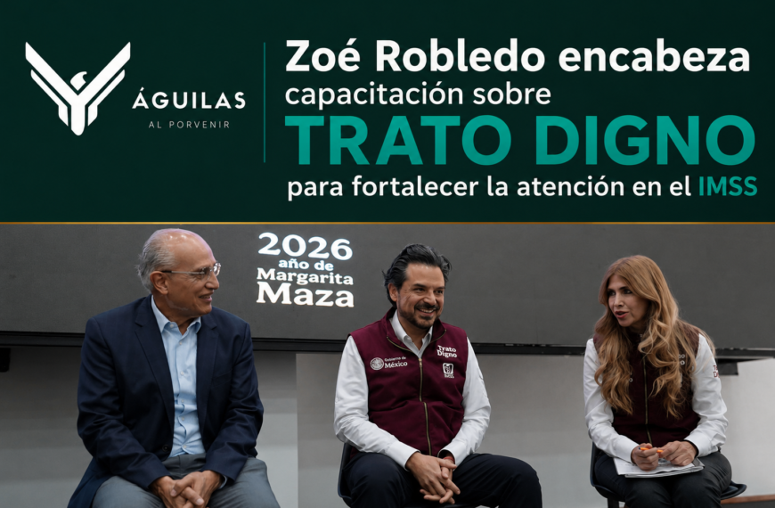 Zoé Robledo encabeza capacitación sobre Trato Digno para fortalecer la atención en el IMSS