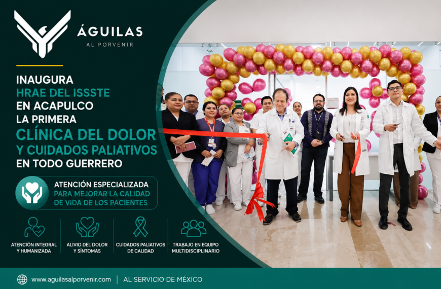 Inaugura HRAE del ISSSTE en Acapulco la primera Clínica del Dolor y Cuidados Paliativos en todo Guerrero