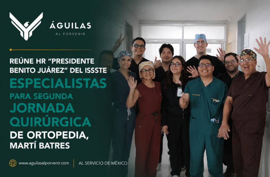 Reúne HR “Presidente Benito Juaŕez” del ISSSTE especialistas para segunda Jornada Quirúrgica de Ortopedia, Martí Batres