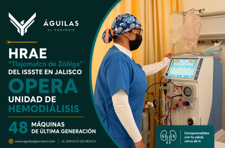 HRAE “Tlajomulco de Zúñiga” del ISSSTE en Jalisco opera unidad de hemodiálisis con 48 máquinas de última generación