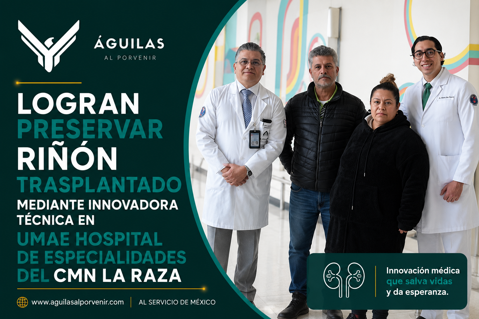 Logran preservar riñón trasplantado mediante innovadora técnica en UMAE Hospital de Especialidades del CMN La Raza