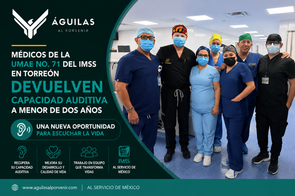 Médicos de la UMAE No. 71 del IMSS en Torreón devuelven capacidad auditiva a menor de dos años