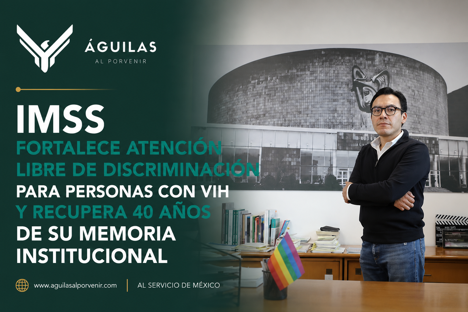 IMSS fortalece atención libre de discriminación para personas con VIH y recupera 40 años de su memoria institucional