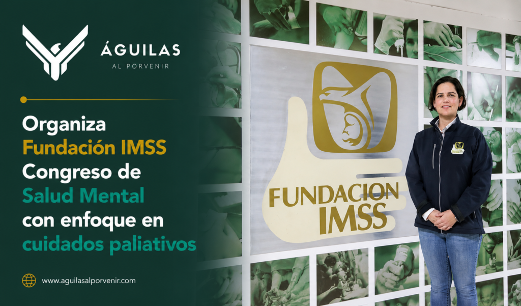 Organiza Fundación IMSS Congreso de Salud Mental con enfoque en cuidados paliativos