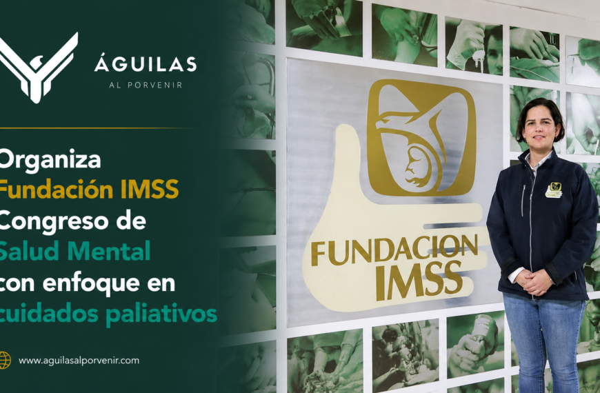 Organiza Fundación IMSS Congreso de Salud Mental con enfoque en cuidados paliativos