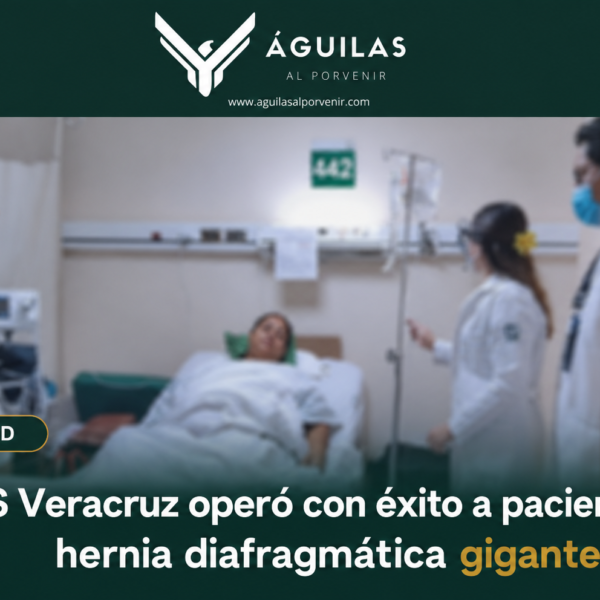 IMSS Veracruz operó con éxito a paciente con hernia diafragmática gigante