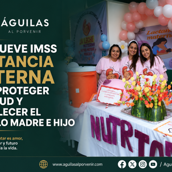 Promueve IMSS lactancia materna para proteger la salud y fortalecer el vínculo madre e hijo