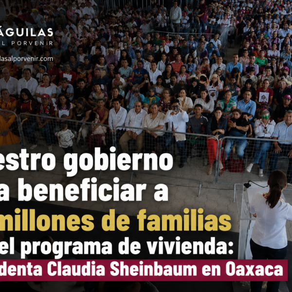 Nuestro gobierno va a beneficiar a 12 millones de familias con el programa de vivienda: presidenta Claudia Sheinbaum en Oaxaca
