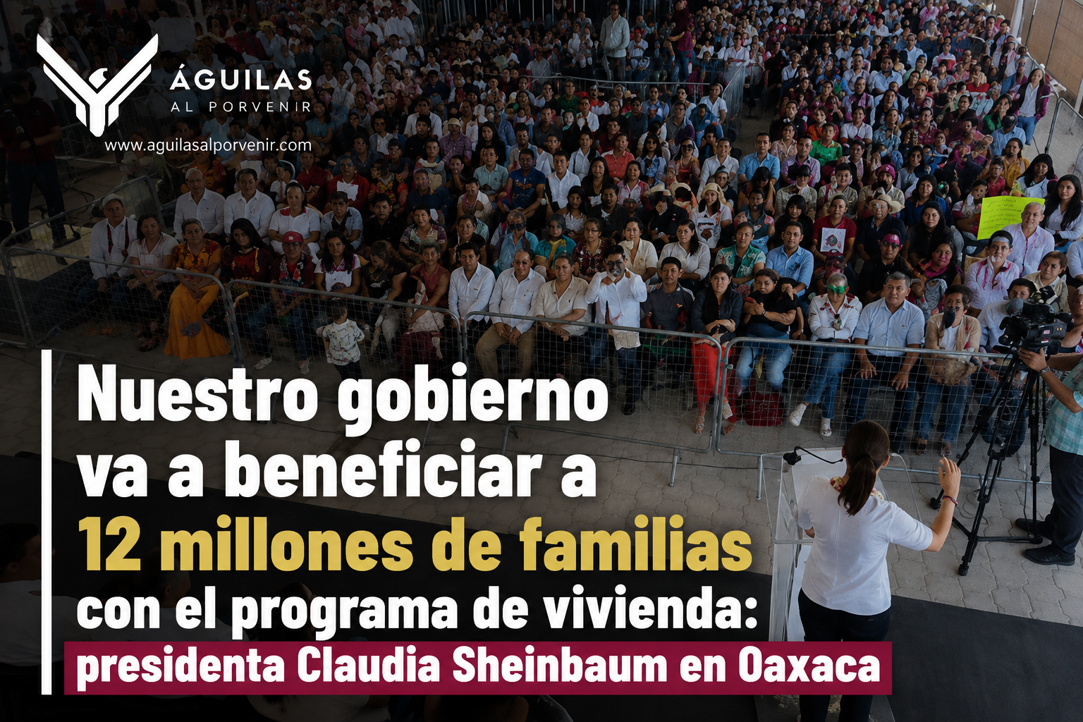 Nuestro gobierno va a beneficiar a 12 millones de familias con el programa de vivienda: presidenta Claudia Sheinbaum en Oaxaca
