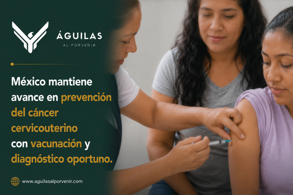 México mantiene avance en prevención del cáncer cervicouterino con vacunación y diagnóstico oportuno.