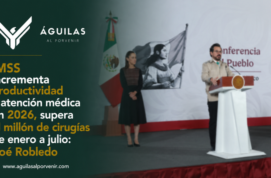 IMSS incrementa productividad y atención médica en 2026, supera el millón de cirugías de enero a julio: Zoé Robledo